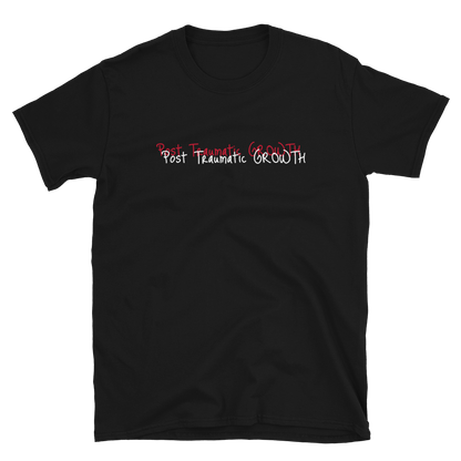 Post Traumatic Growth - David Biga PTG - T-Shirt
